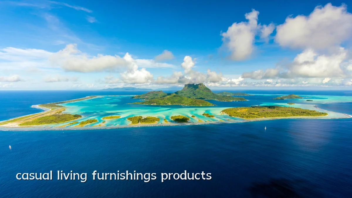 casual living furnishings products