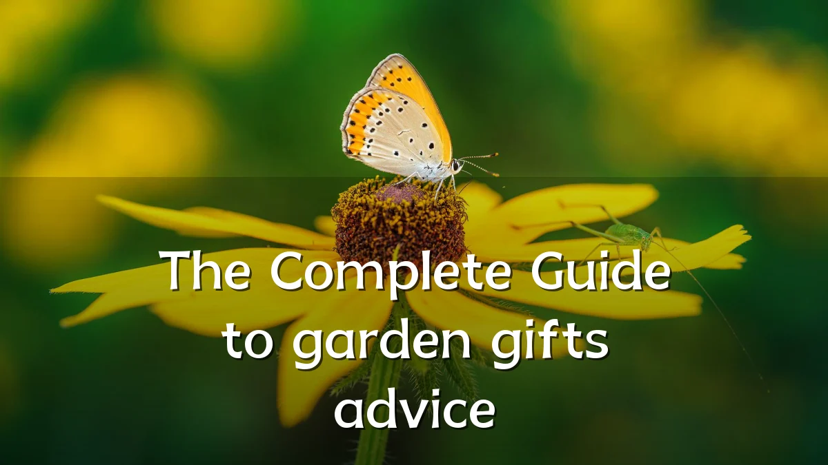 The Complete Guide to garden gifts advice