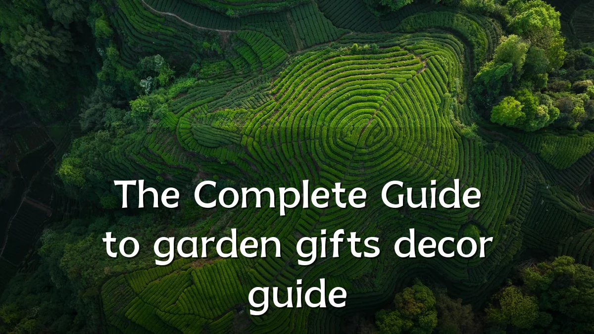The Complete Guide to garden gifts decor guide
