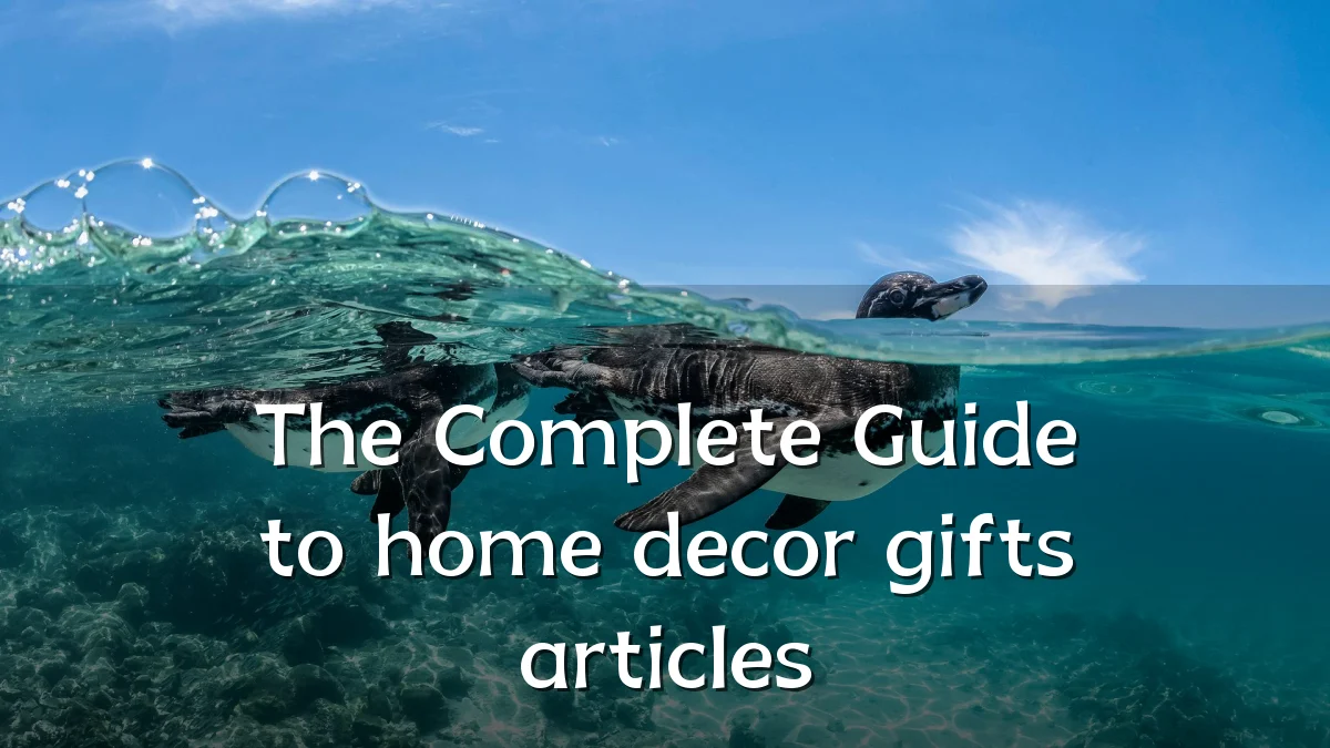 The Complete Guide to home decor gifts articles