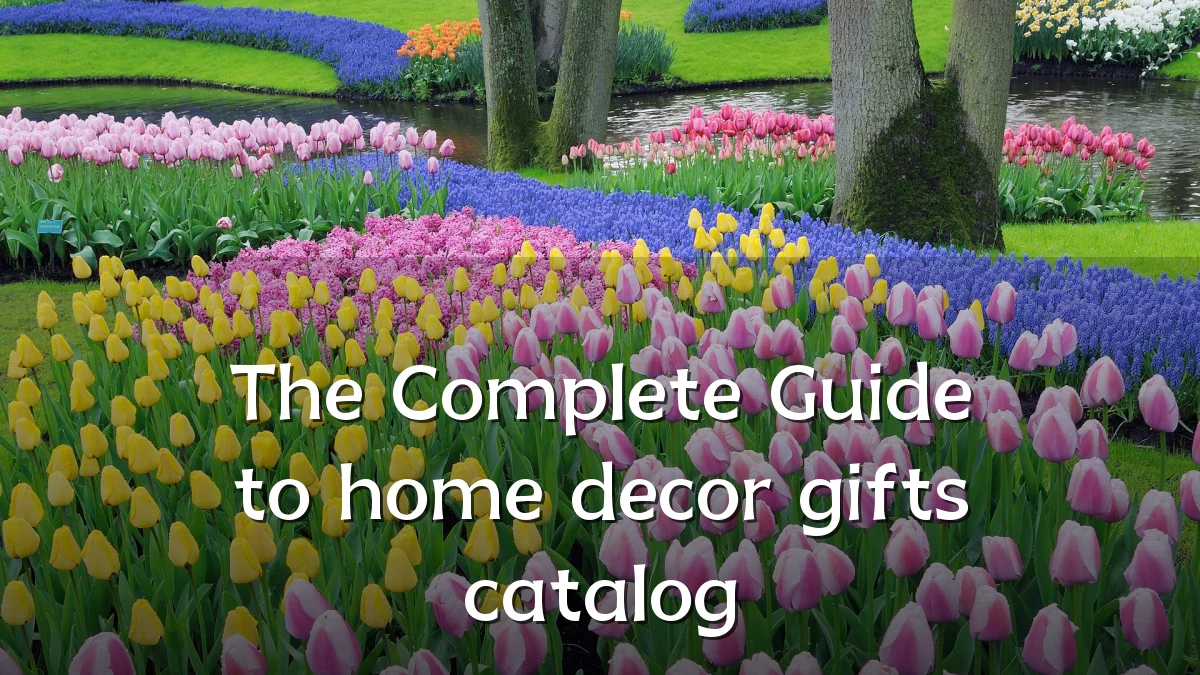 The Complete Guide to home decor gifts catalog