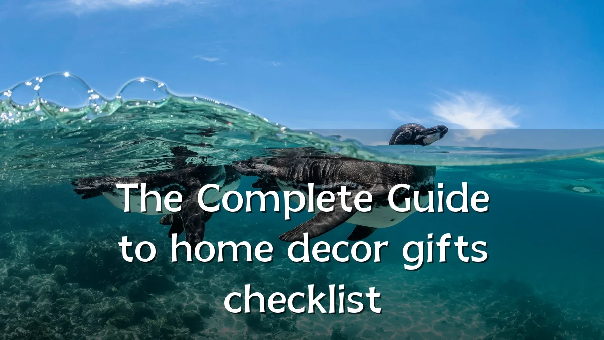 The Complete Guide to home decor gifts checklist