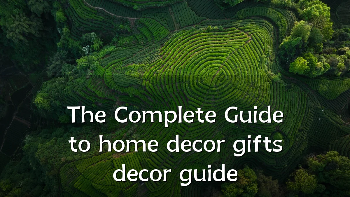 The Complete Guide to home decor gifts decor guide