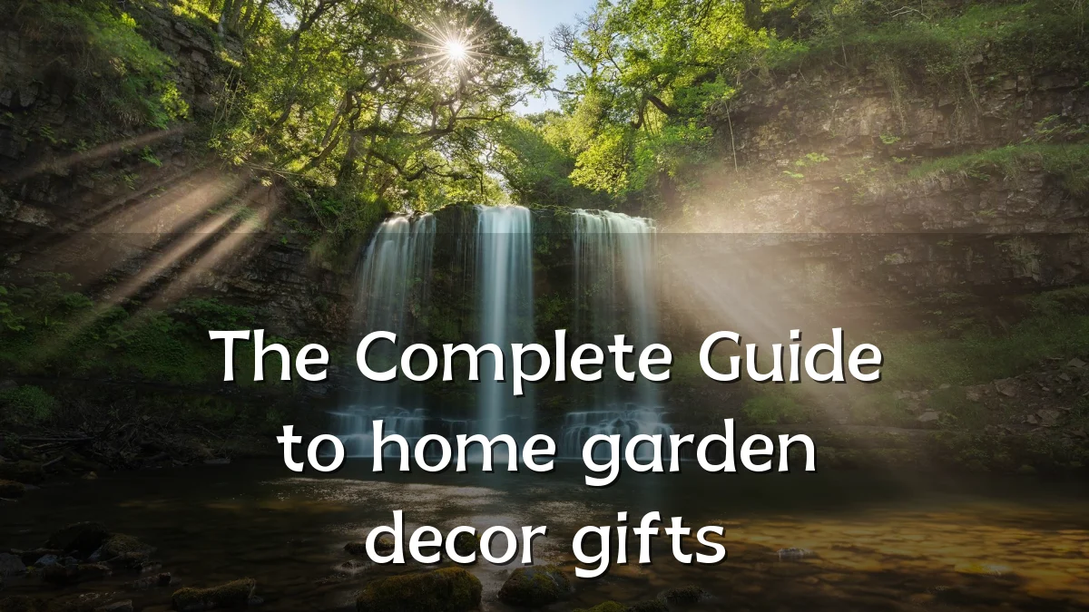 The Complete Guide to home garden decor gifts