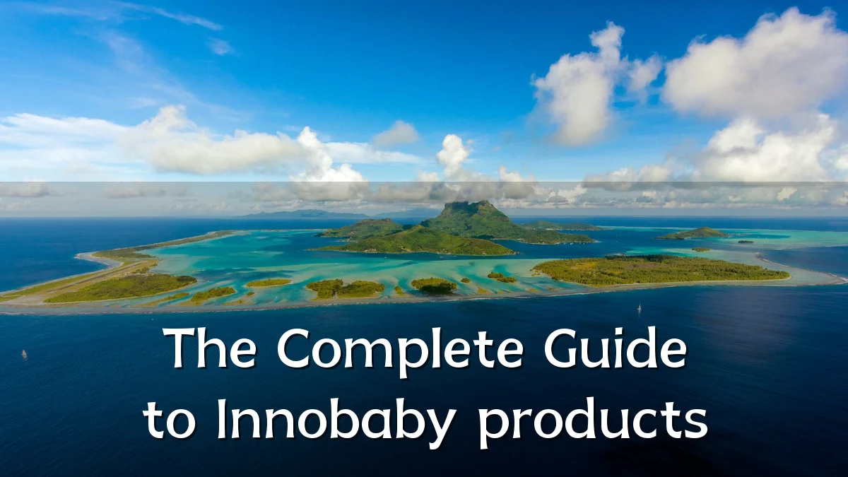The Complete Guide to Innobaby products