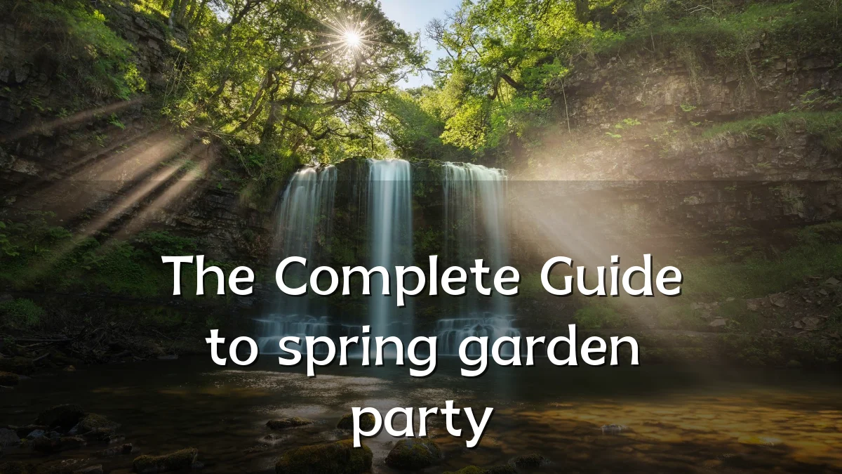 The Complete Guide to spring garden party