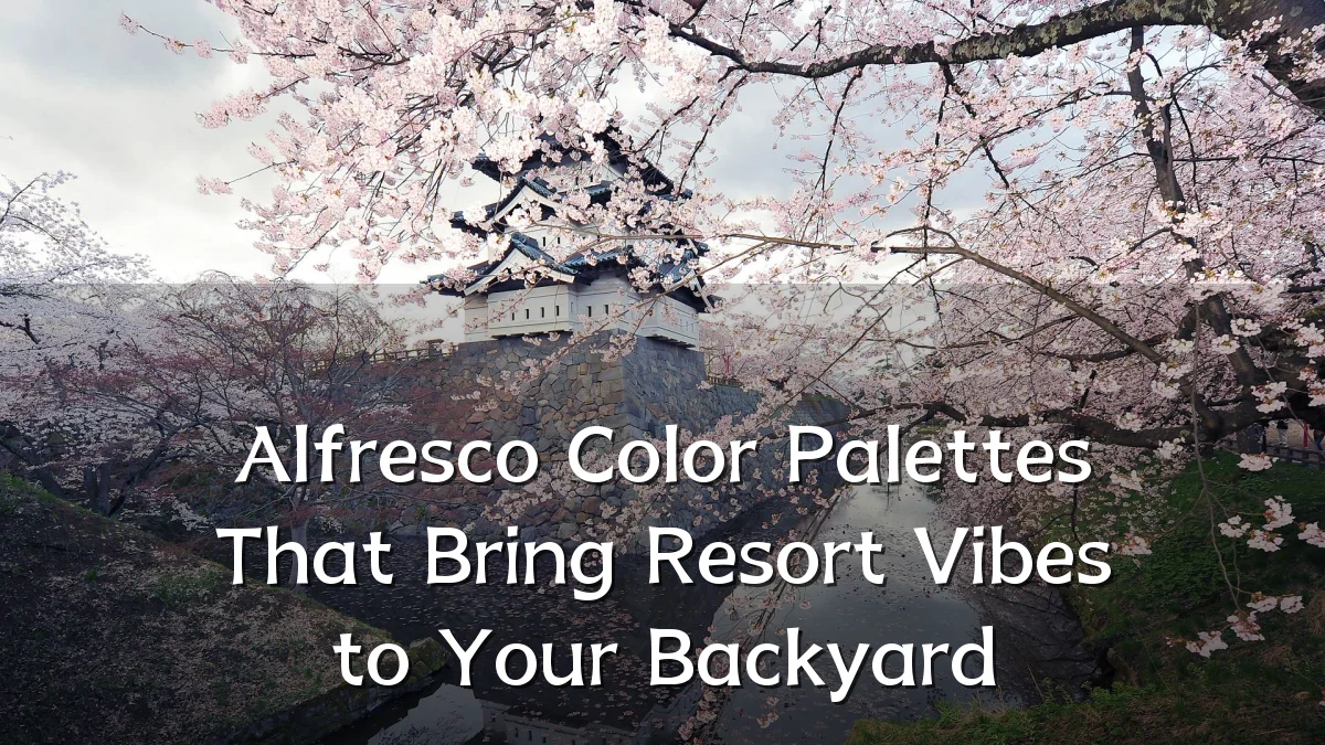 Alfresco Color Palettes That Bring Resort Vibes to Your Backyard