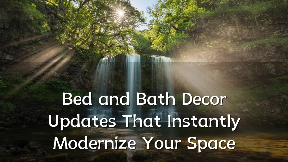 Bed and Bath Decor Updates That Instantly Modernize Your Space
