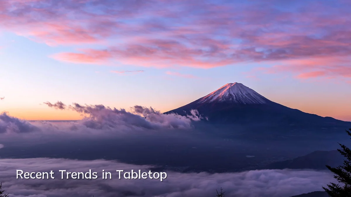 Recent Trends in Tabletop