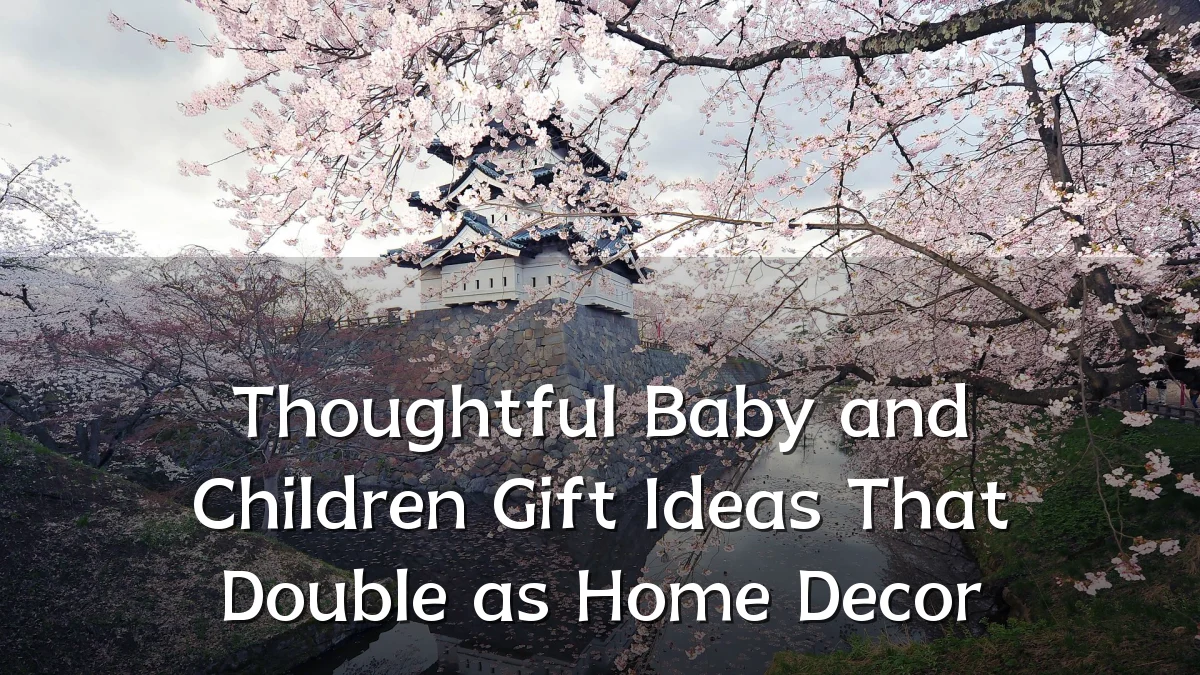 Thoughtful Baby and Children Gift Ideas That Double as Home Decor