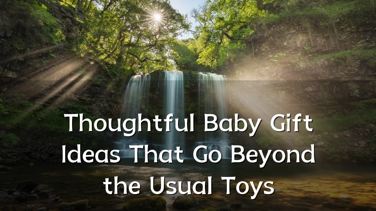 Thoughtful Baby Gift Ideas That Go Beyond the Usual Toys